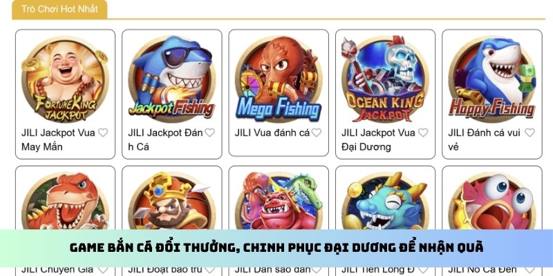 Game bắn cá đổi thưởng, chinh phục đại dương để nhận quà