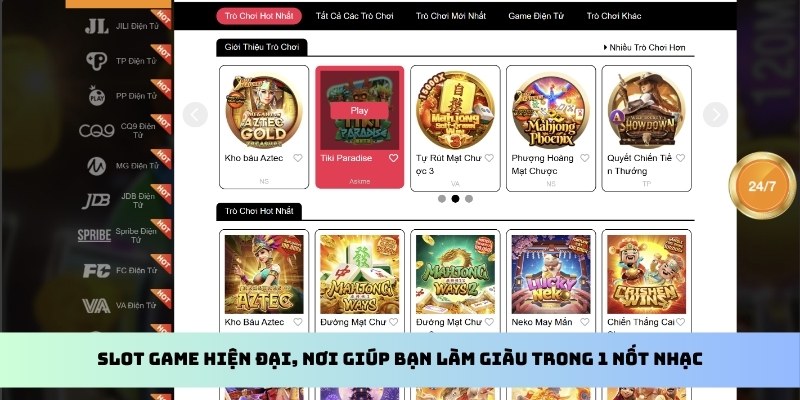 Slot game hiện đại, nơi giúp bạn làm giàu trong 1 nốt nhạc